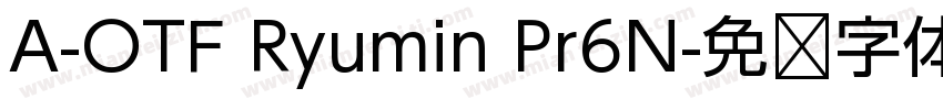 A-OTF Ryumin Pr6N字体转换